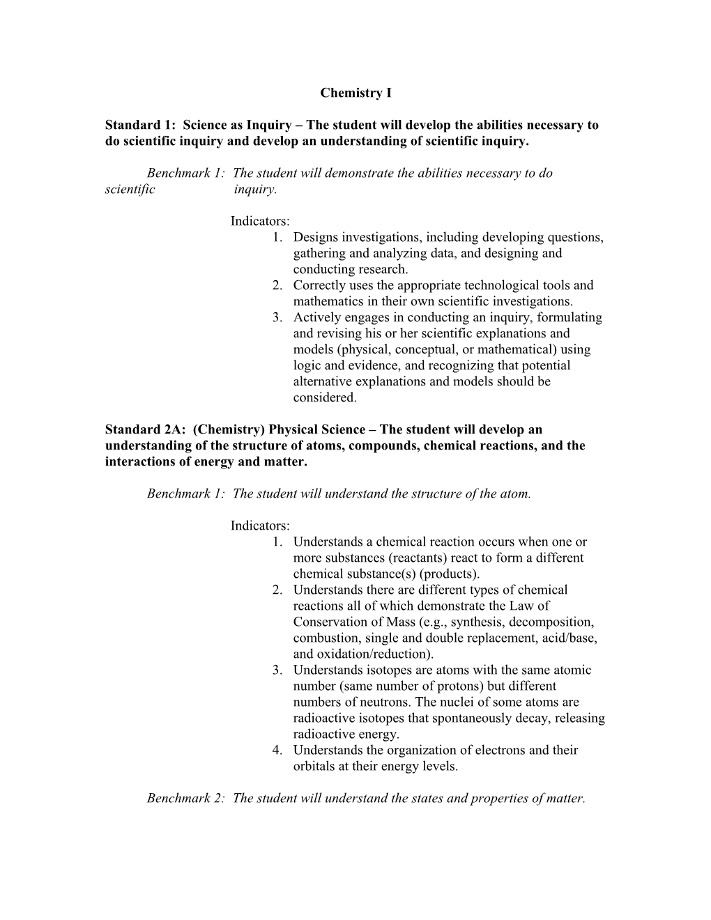 Benchmark 1: the Student Will Demonstrate the Abilities Necessary to Do Scientific Inquiry