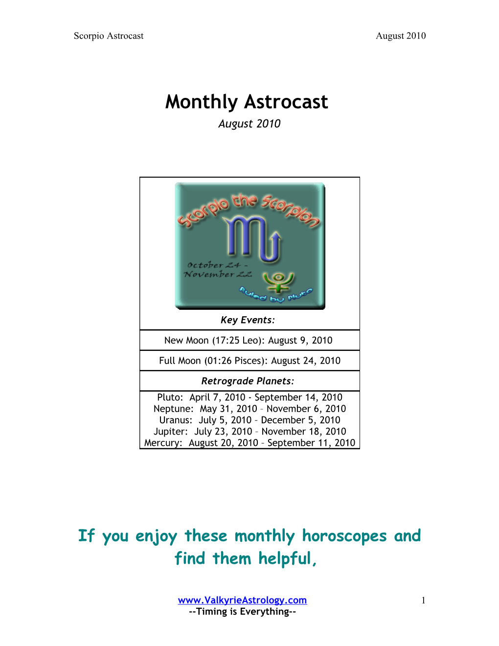 If You Enjoy These Monthly Horoscopes and Find Them Helpful