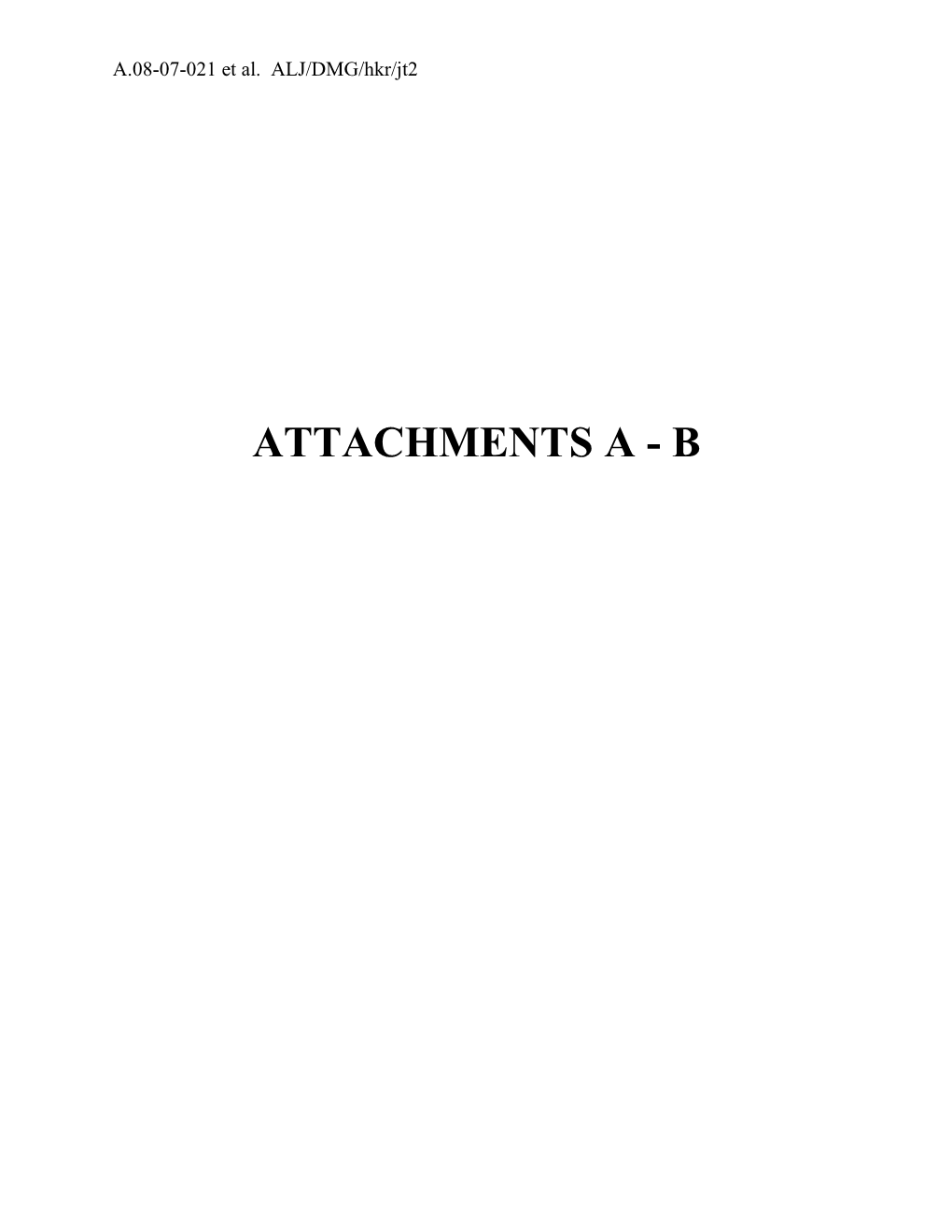 A.08-07-021 Et Al. ALJ/DMG/Hkr/Jt2 DRAFT