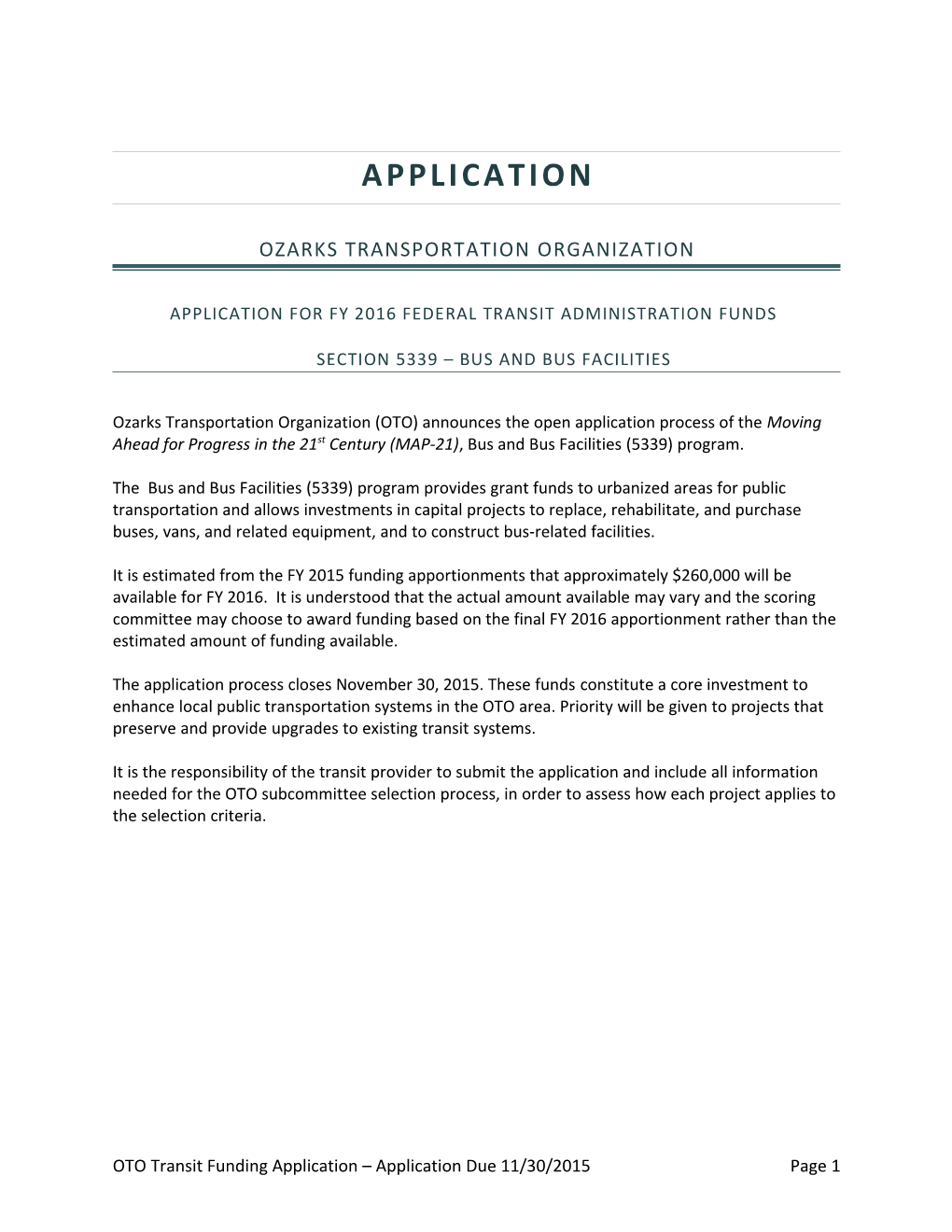 Application for FY 2016Federal Transit Administration Fundssection 5339 BUS and BUS FACILITIES
