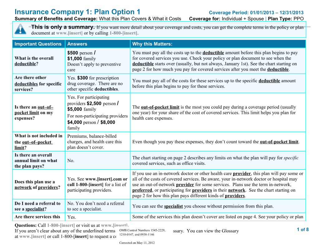 Insurance Company 1: Plan Option 1Coverage Period: 01/01/2013 12/31/2013