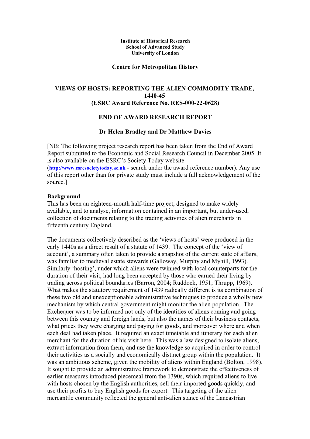 VIEWS of HOSTS: REPORTING the ALIEN COMMODITY TRADE, 1440-45 (ESRC Reference No