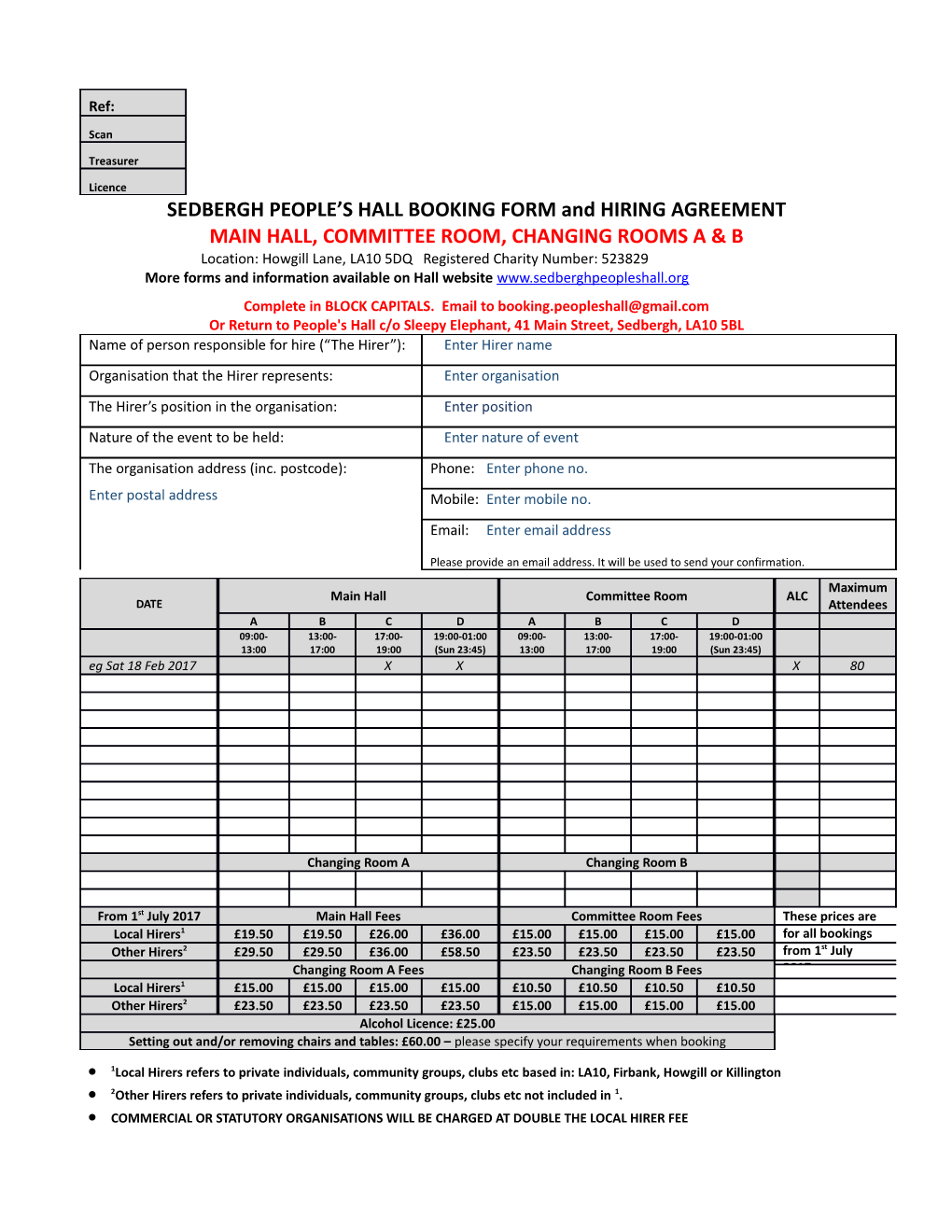 SEDBERGH PEOPLE S HALL BOOKING FORM and HIRING AGREEMENT