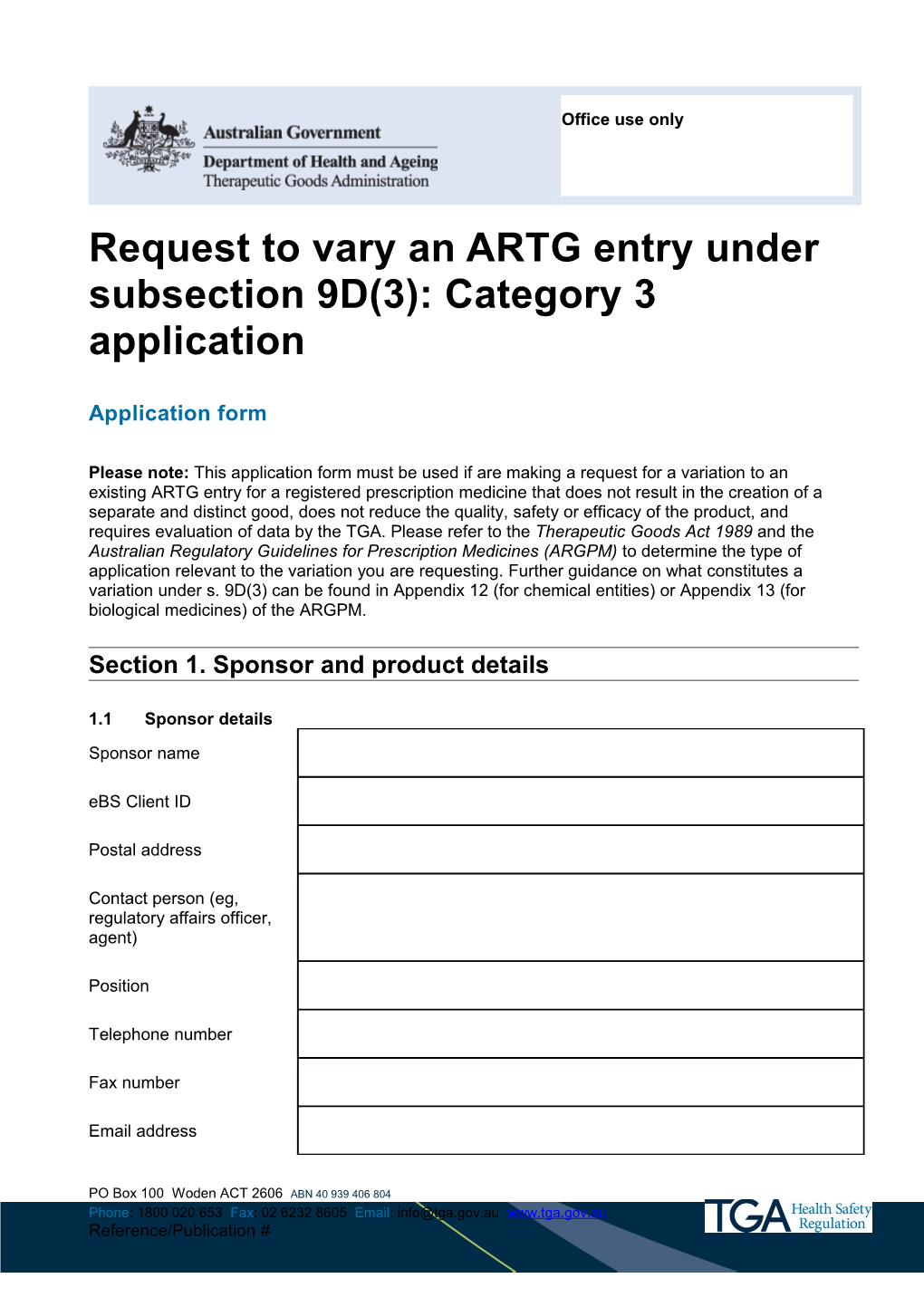 Request to Vary an ARTG Entry Under Subsection 9D(3): Category 3 Application