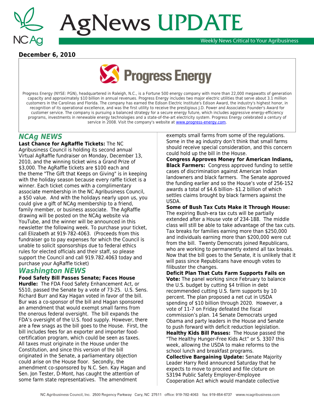 Progress Energy (NYSE: PGN), Headquartered in Raleigh, N.C., Is a Fortune 500 Energy Company