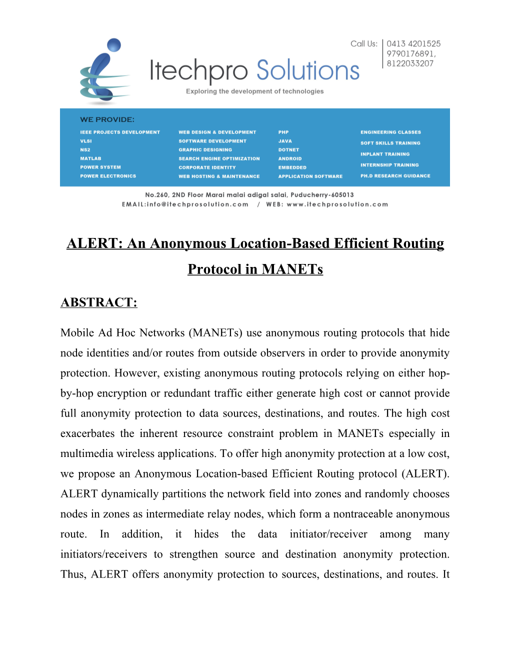 ALERT an Anonymous Location-Based Efficient Routing Protocol in Manets