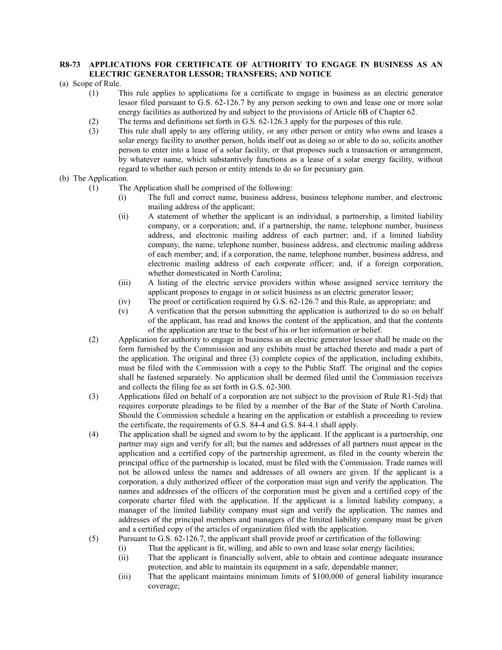 R8-73Applications for Certificate of Authority to Engage in Business Asan Electric Generator