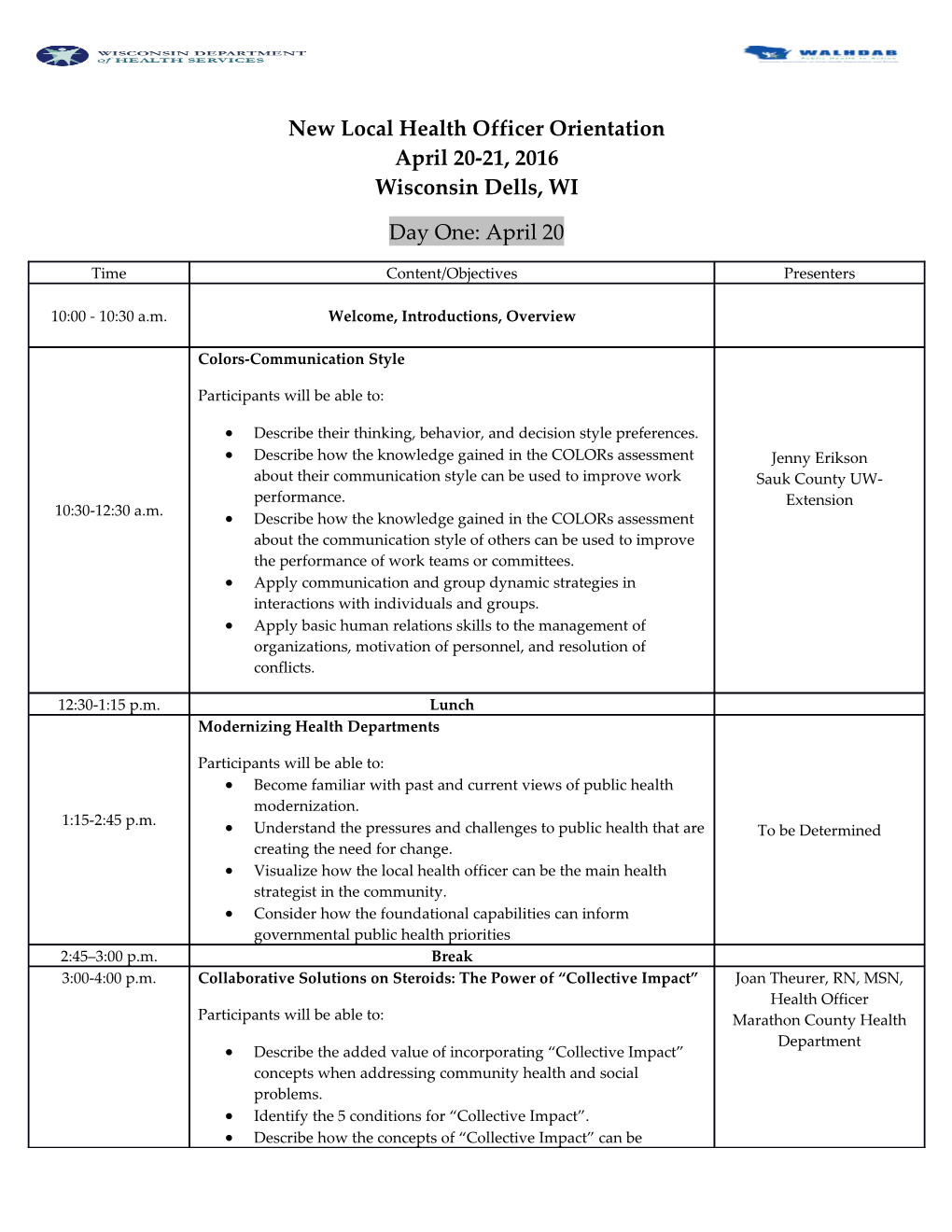 New Local Health Officer Orientation April 20-21, 2016 Wisconsin Dells, WI