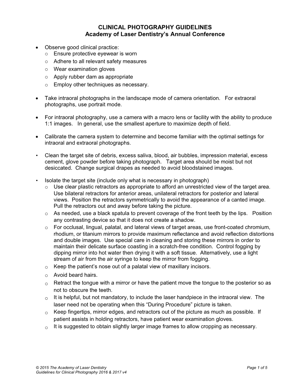 Academy of Laser Dentistry Guidelines for Clinical Photography