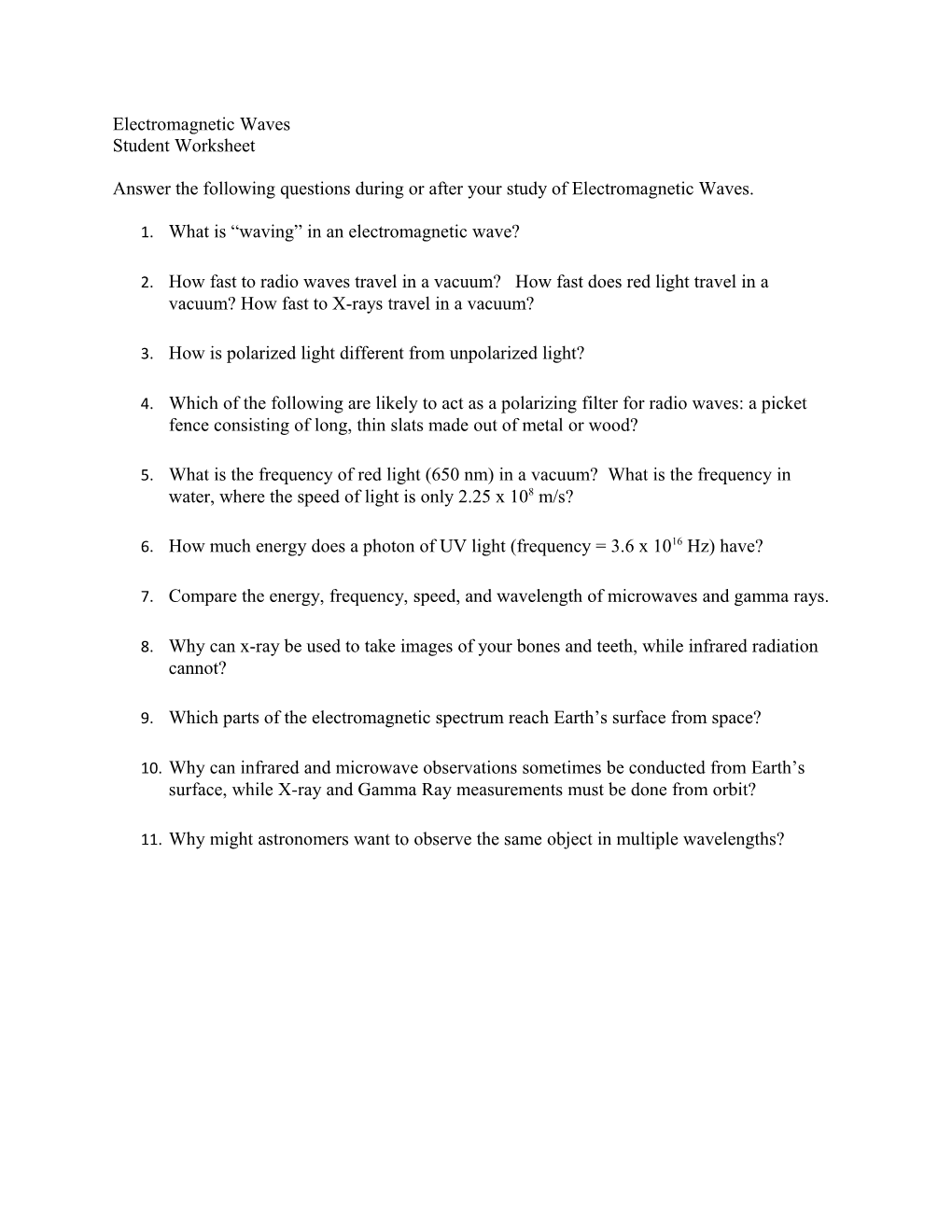 Answer the Following Questions During Or After Your Study of Electromagnetic Waves