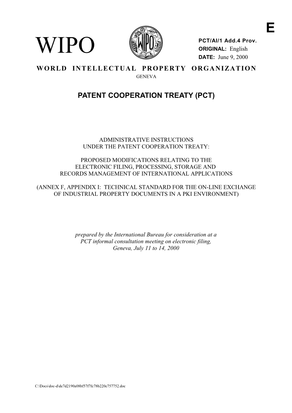 PCT/AI/1 ADD.4 PROV.: Administrative Instructions Under the Patent Cooperation Treaty (Proposed