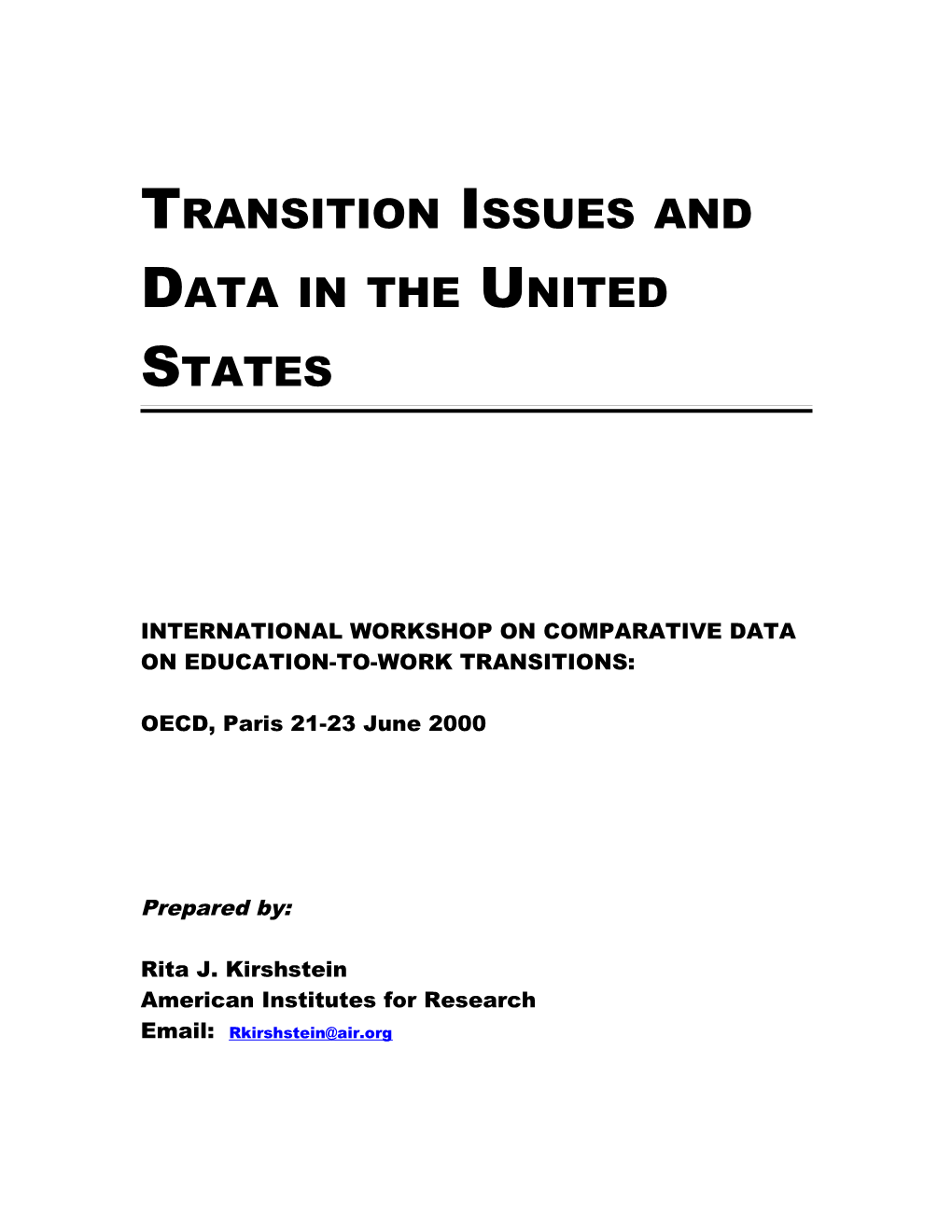 Transition Issues and Data in the United States