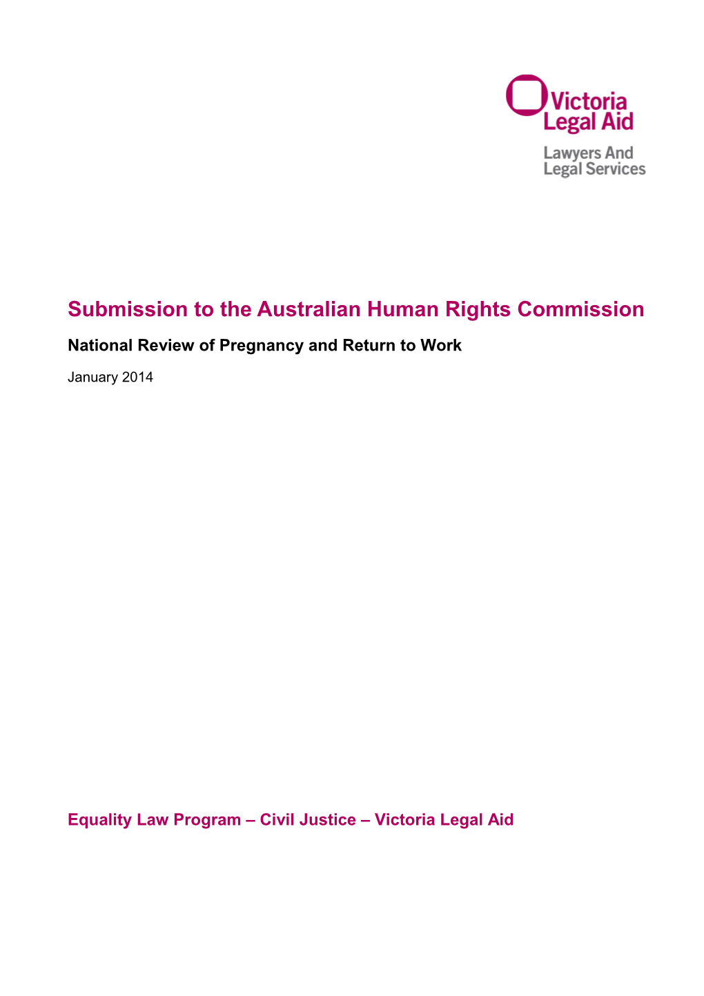 Submission to the Australian Human Rights Commission National Review of Pregnancy and Return