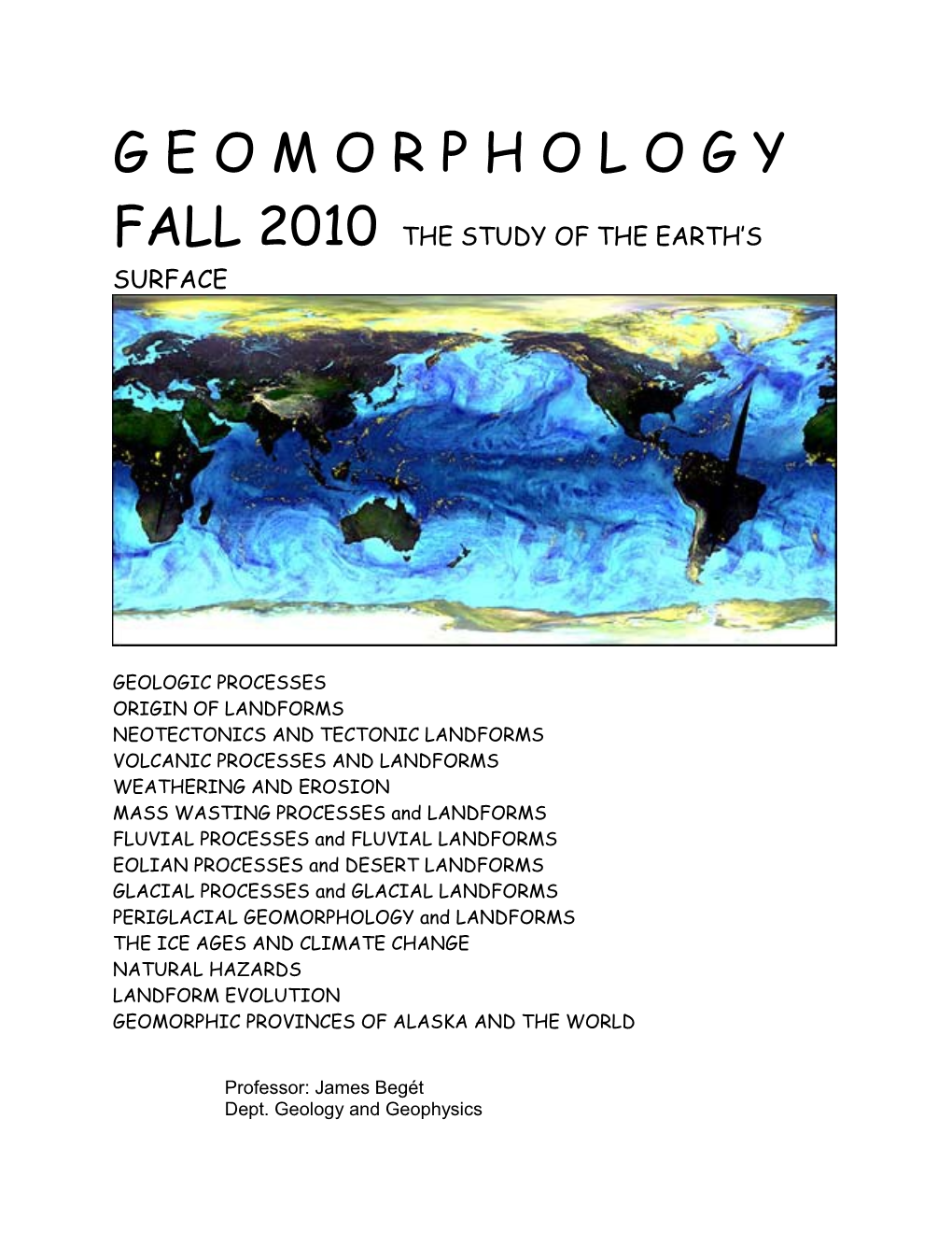 Fall 2010 the Study of the Earth S Surface