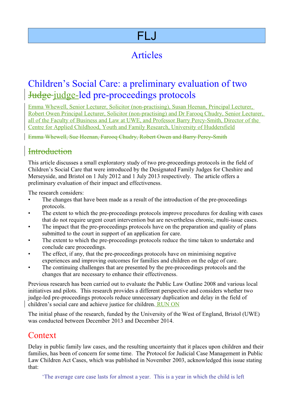 Children S Social Care: a Preliminary Evaluation of Two Judge Judge-Led Pre-Proceedings