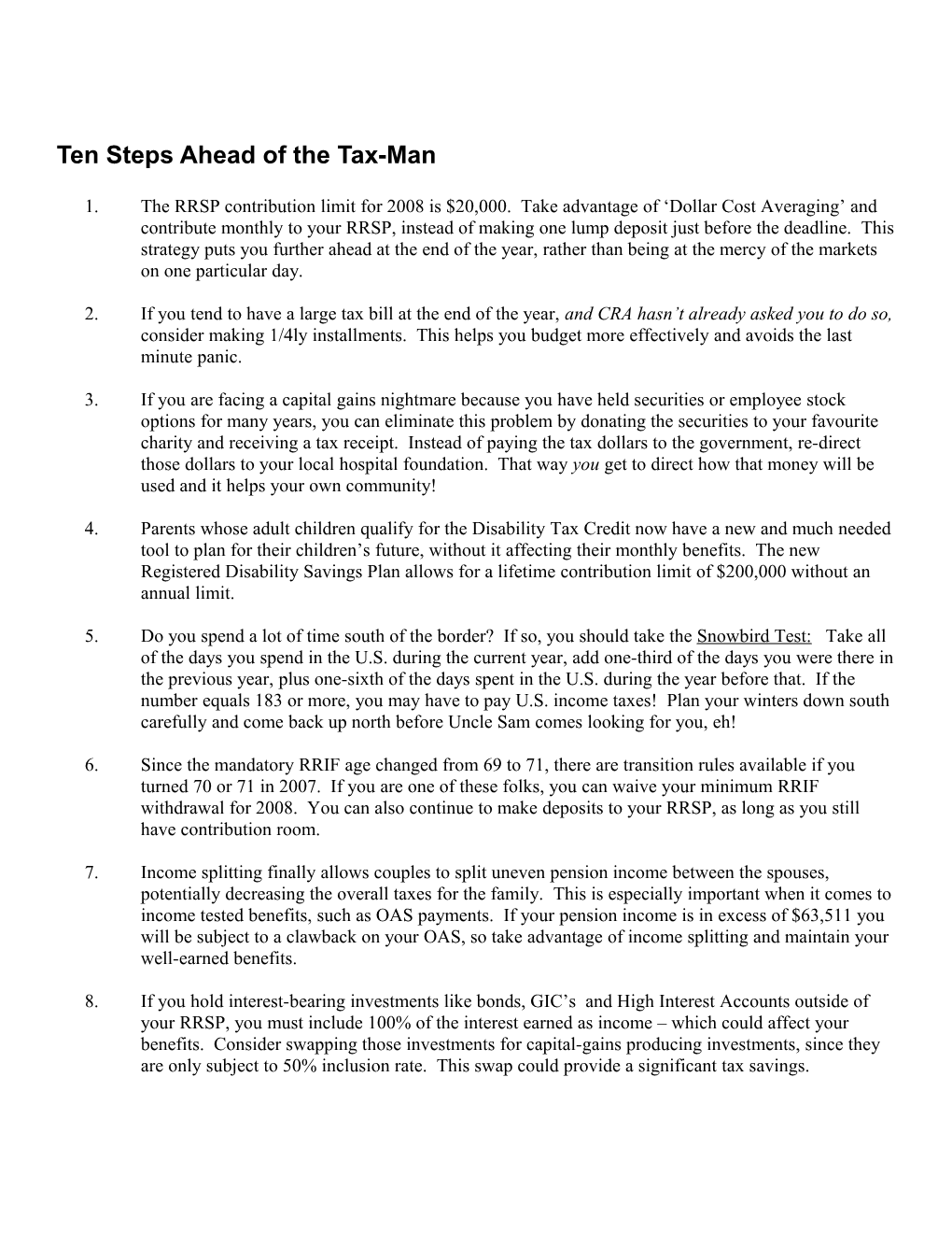 Ten Steps Ahead of the Tax-Man