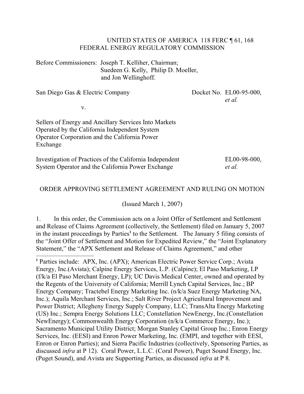 March 1, 2007 Order Approving Settlement Agreement and Ruling Motion in Docket No. EL00-95-045