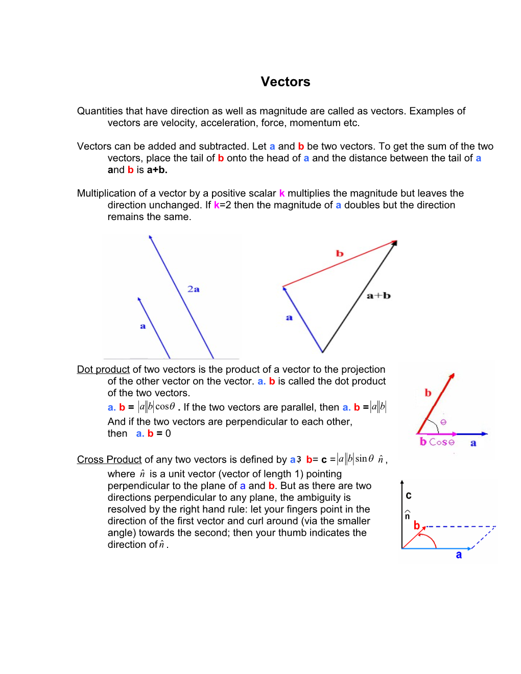 Quantities That Have Direction As Well As Magnitude Are Called As Vectors. Examples Of