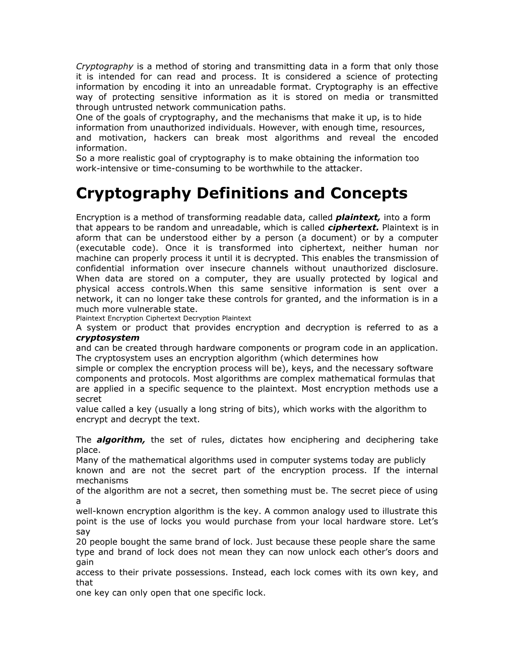 Cryptography Is a Method of Storing and Transmitting Data in a Form That Only Those It