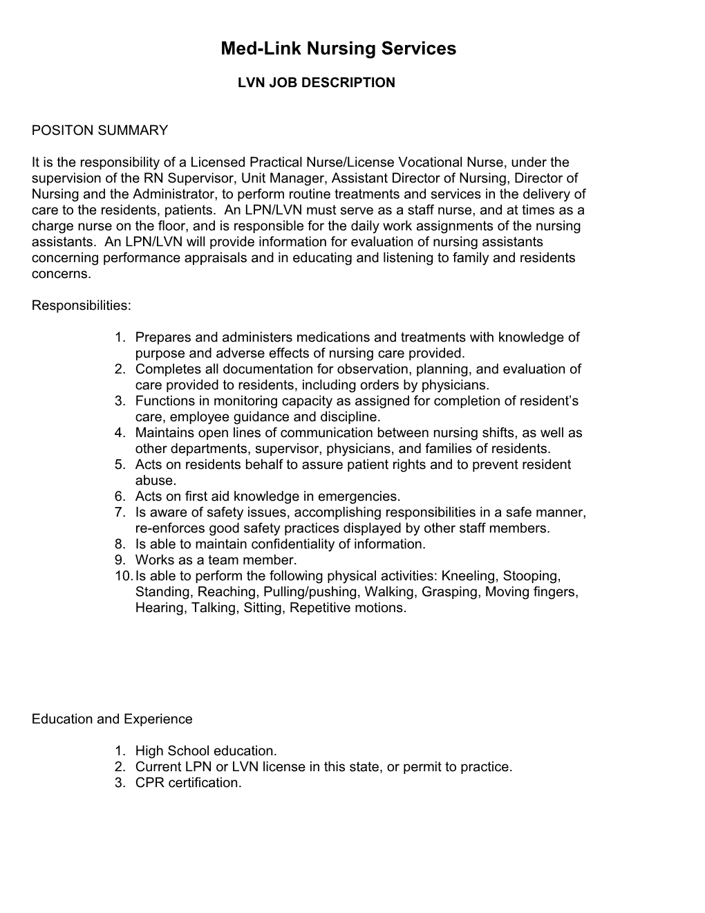 Sample Job Description of a LPN/LVN: Note* the Jobs Descriptions Must Reflect the Laws