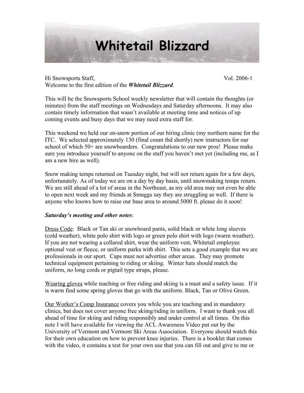 Welcome to the First Edition of the Whitetail Blizzard