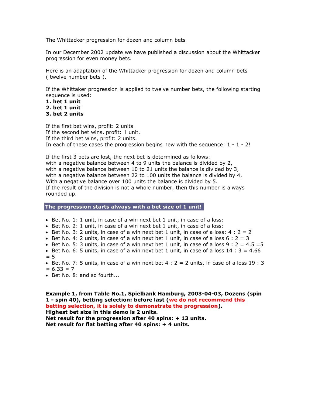 Whittacker Progression for Even Money Bets