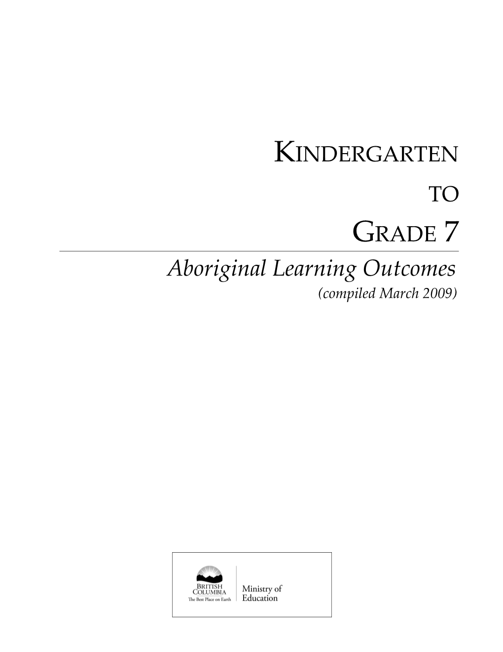 This Document Contains the Prescribed Learning Outcomes and Suggested Achievement Indicators