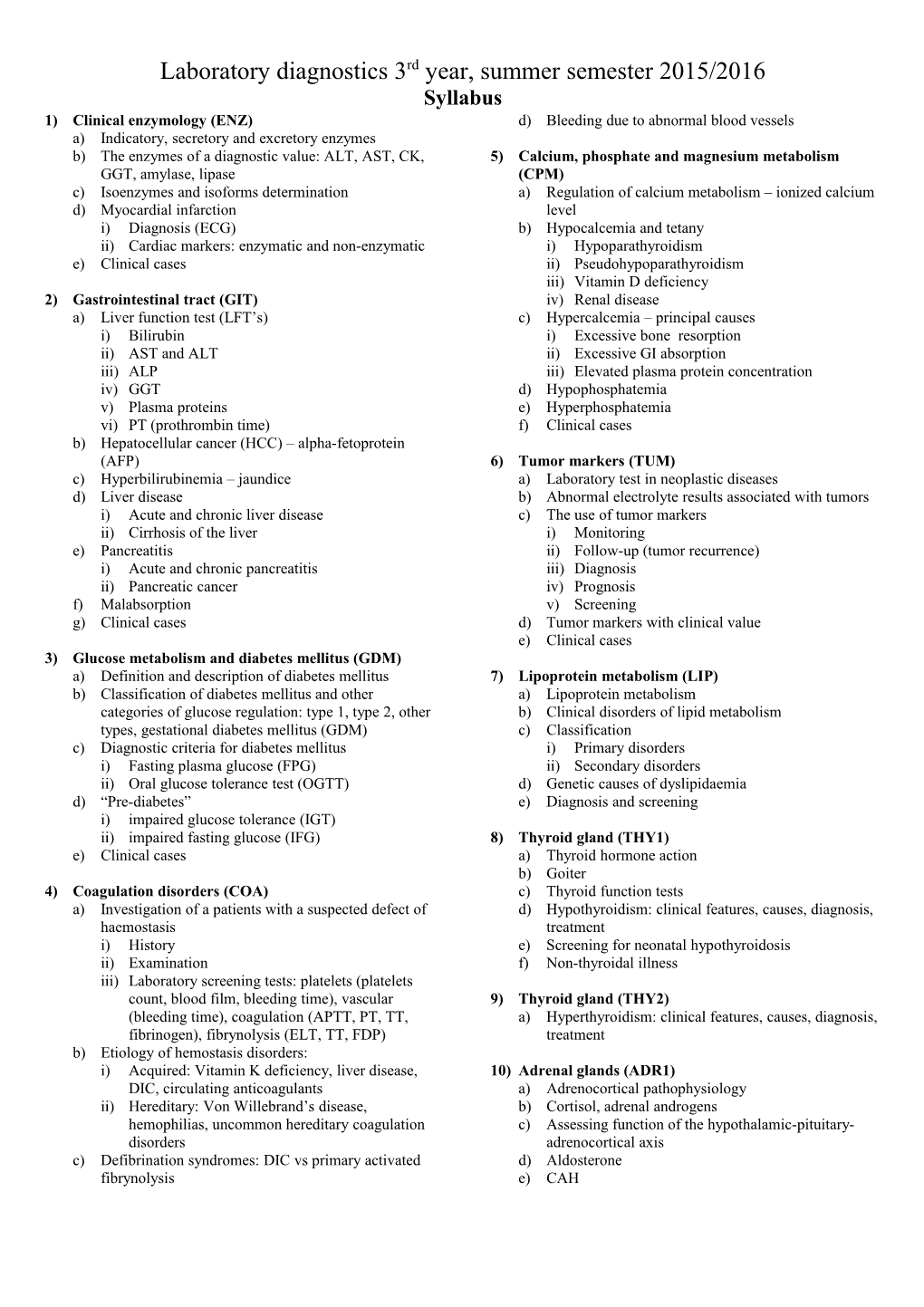 Laboratory Diagnostics 3Rd Year, Summer Semester 2015/2016