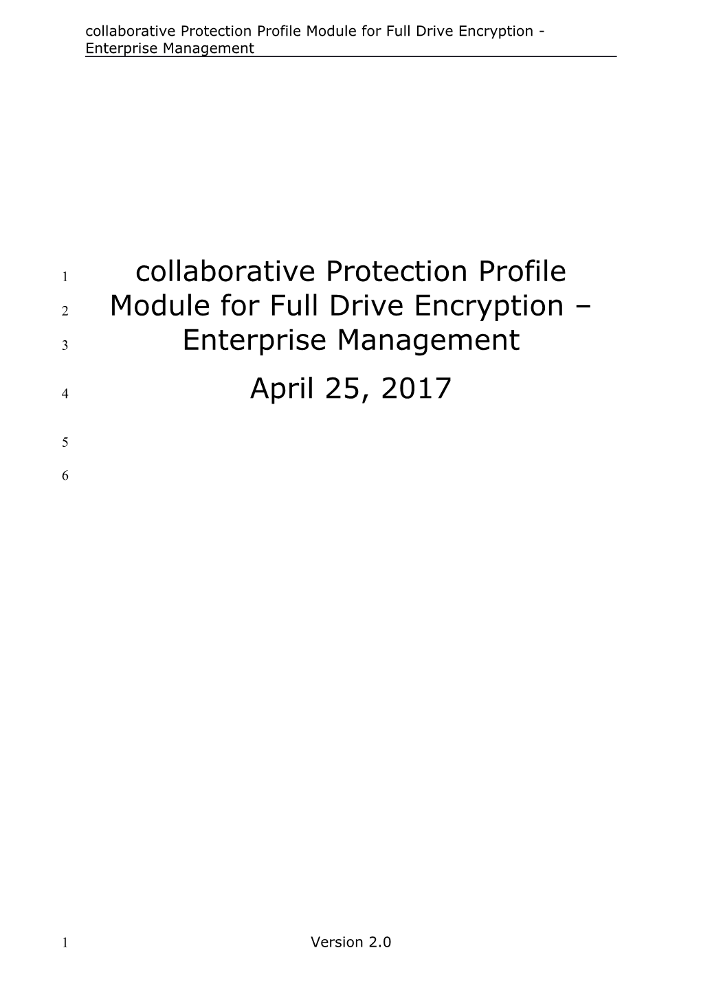 Collaborative Protection Profile Module for Full Drive Encryption Enterprise Management