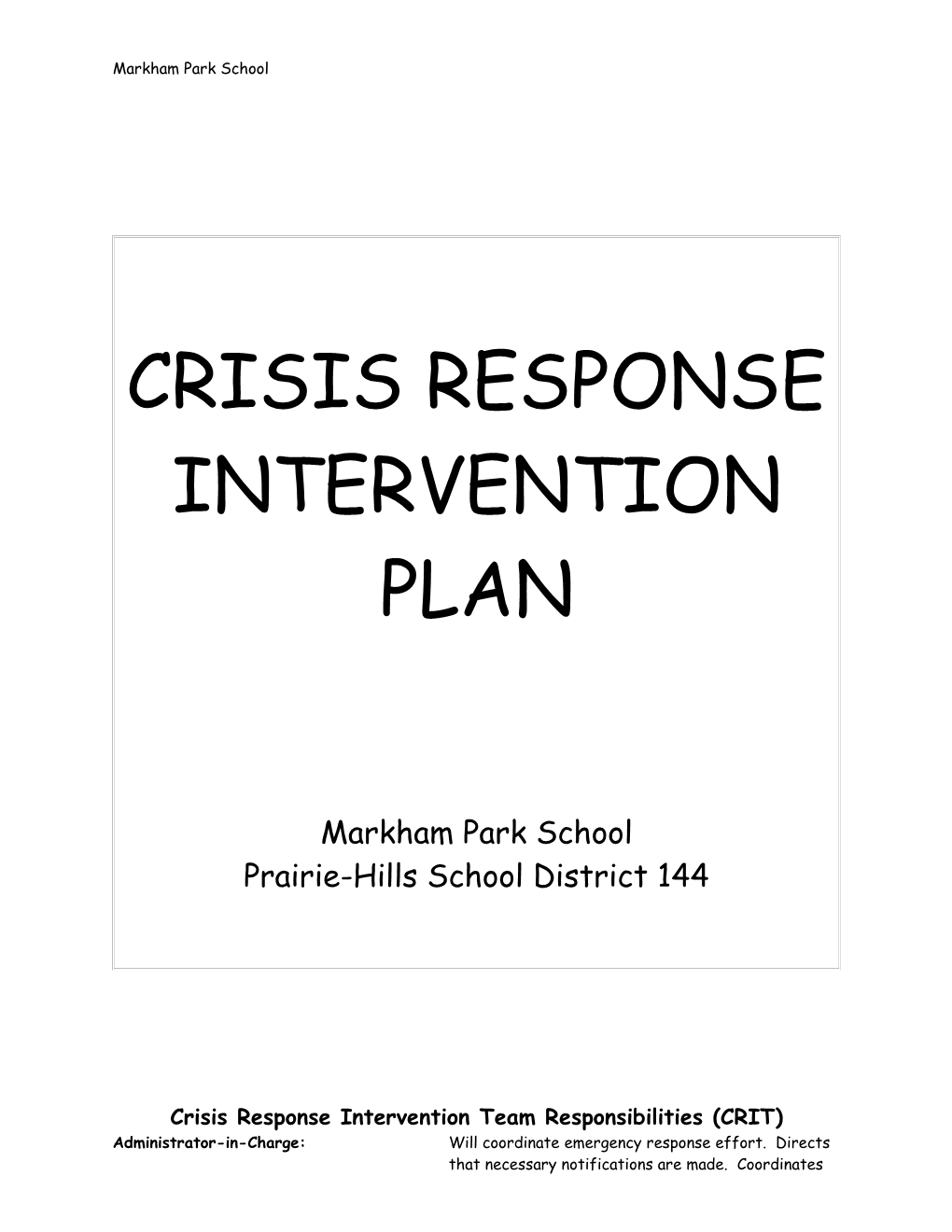 Crisis Response Intervention Team Responsibilities (CRIT)