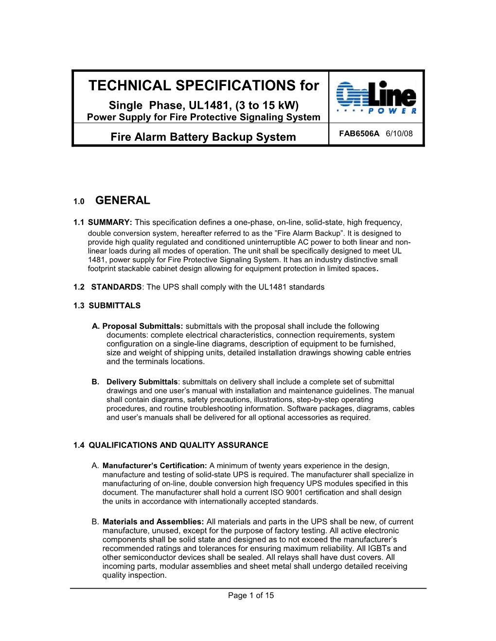 1.1SUMMARY: This Specification Defines a One-Phase, On-Line, Solid-State, High Frequency