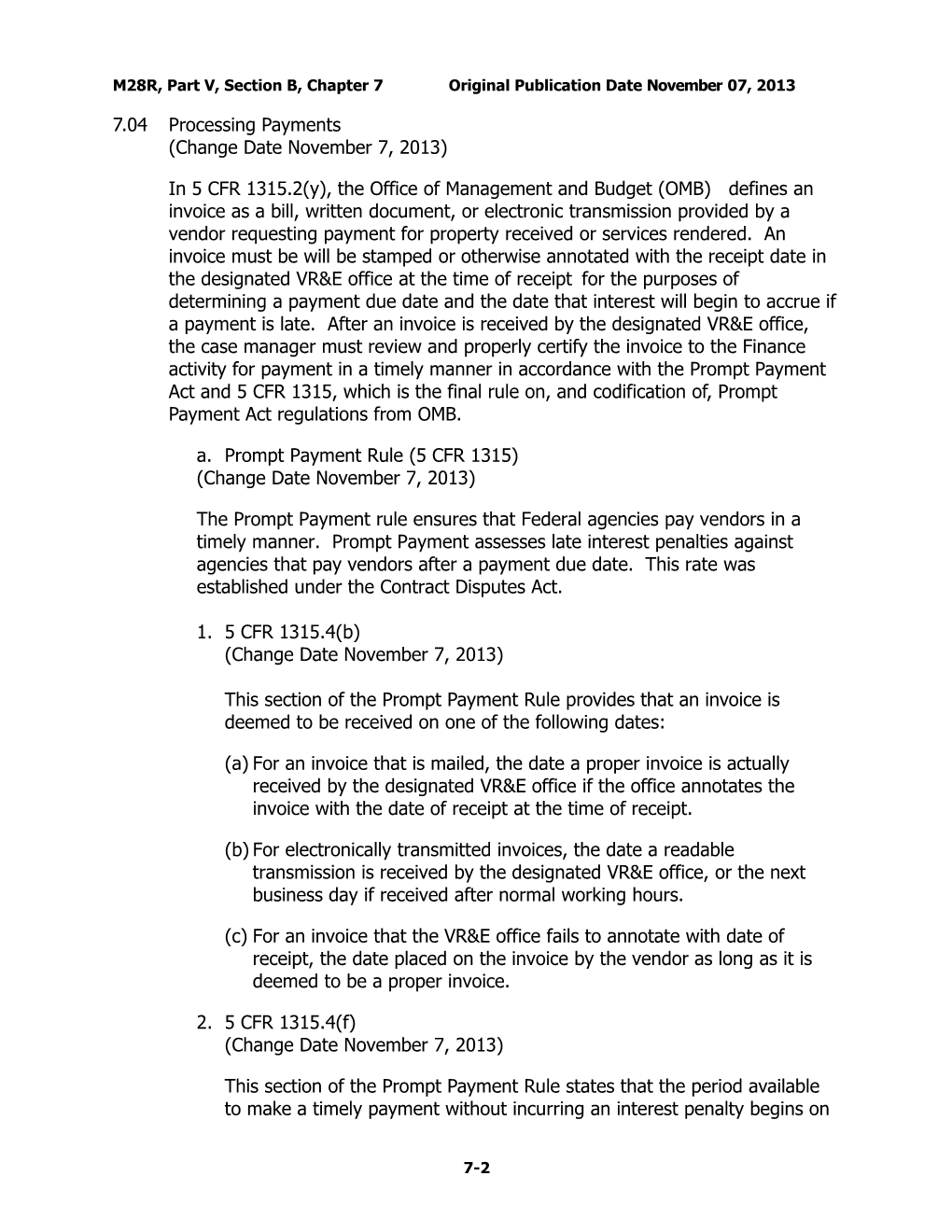 M28R, Part V, Section B, Chapter 7Original Publication Date November 07, 2013