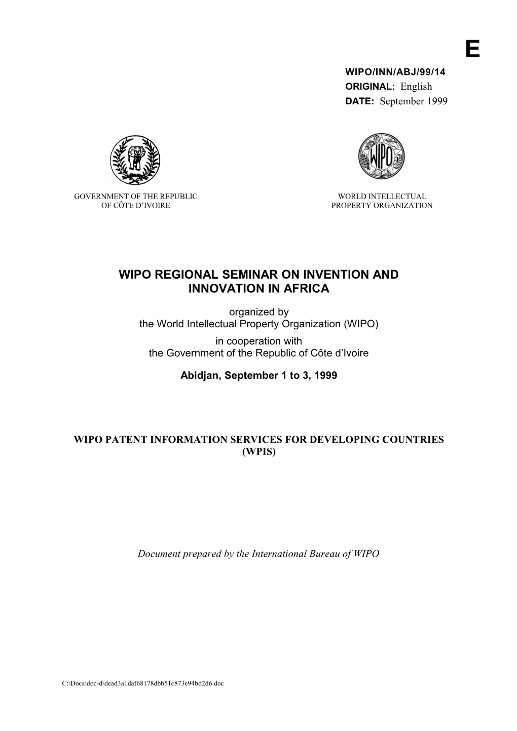 WIPO/INN/ABJ/99/14: WIPO Patent Information Services for Developing Countries(WPIS)