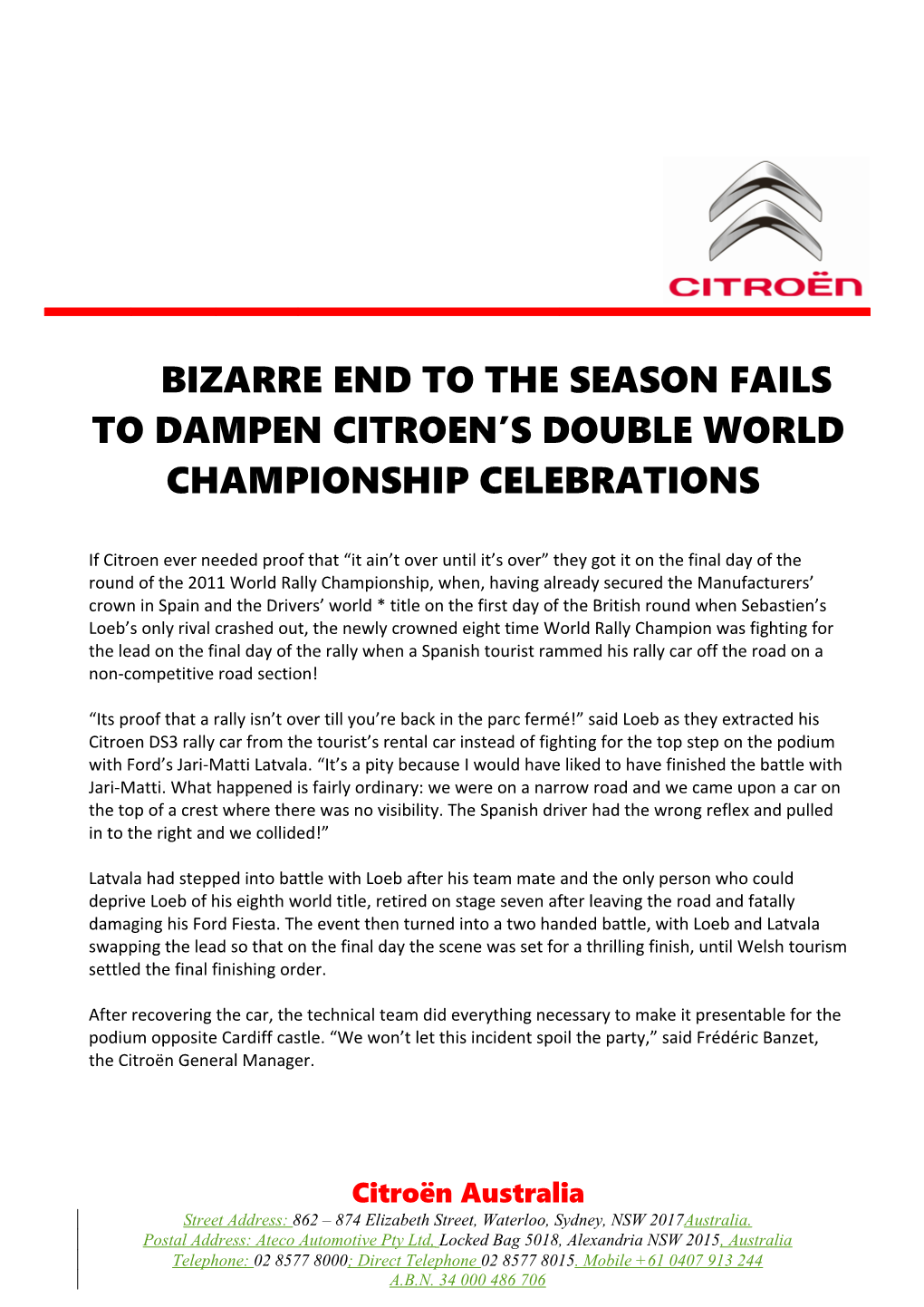 Bizarre End to the Season Fails to Dampen Citroen S Double World Championship Celebrations