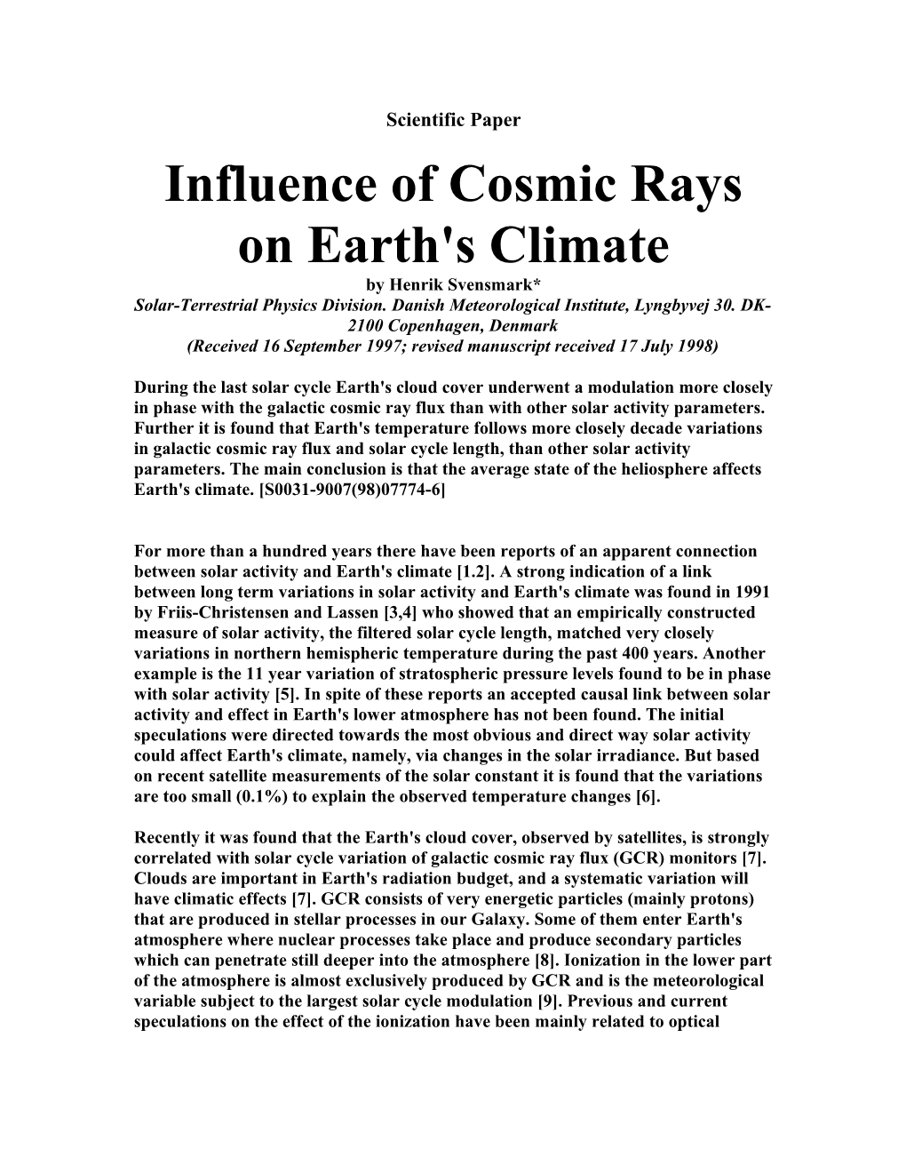 Influence of Cosmic Rays on Earth's Climate