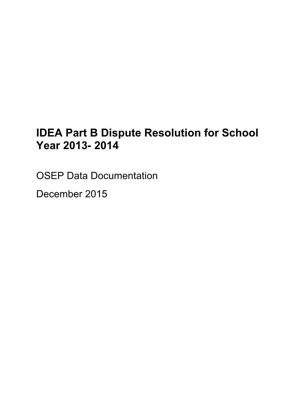 IDEA Part Bdispute Resolutionfor School Year 2013- 2014