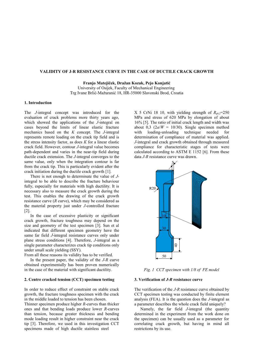 Validity of J-R Resistancee Curve in the Case of Ductile Crack Growth