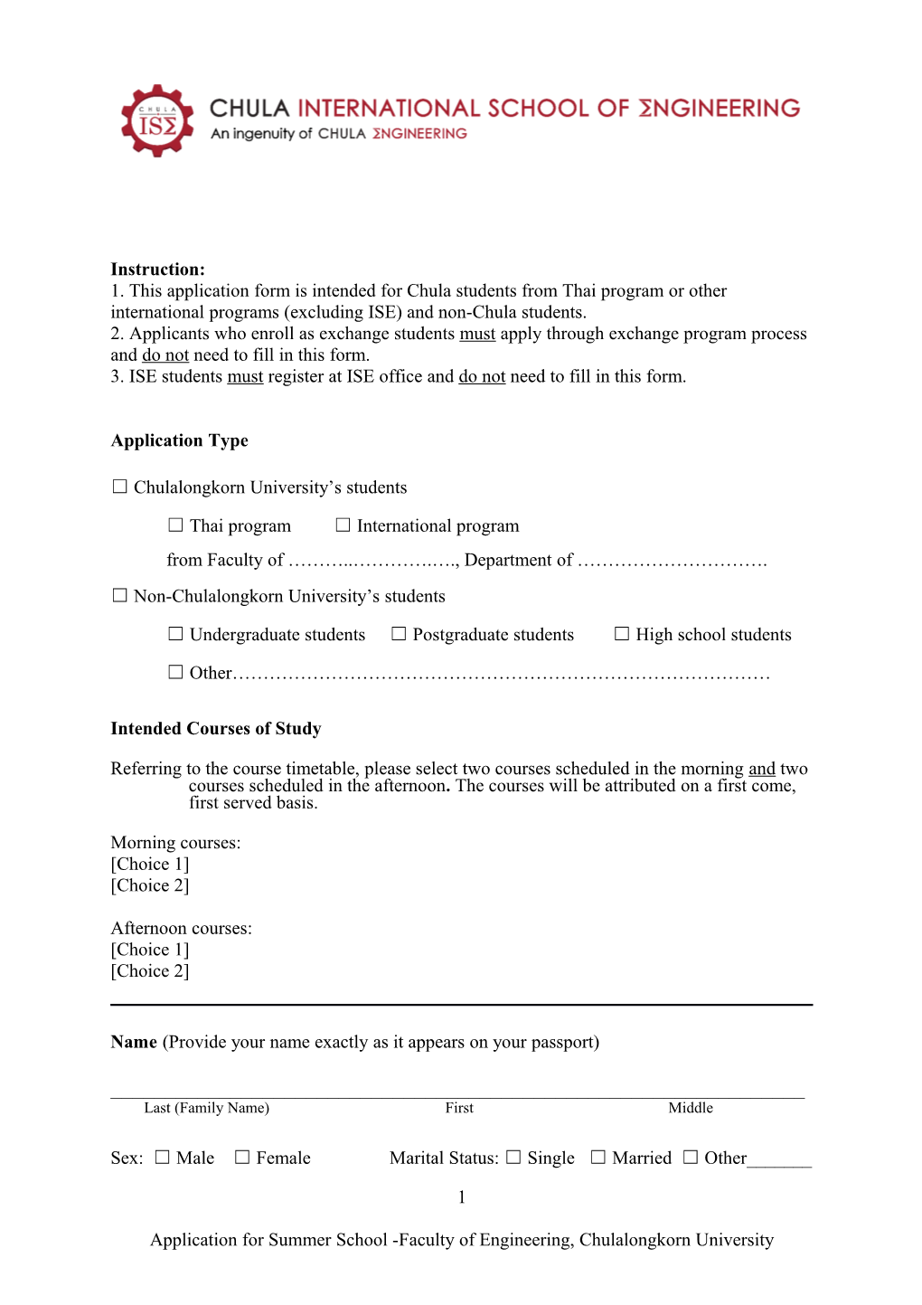1. This Application Form Is Intended for Chula Students from Thai Program Or Other International