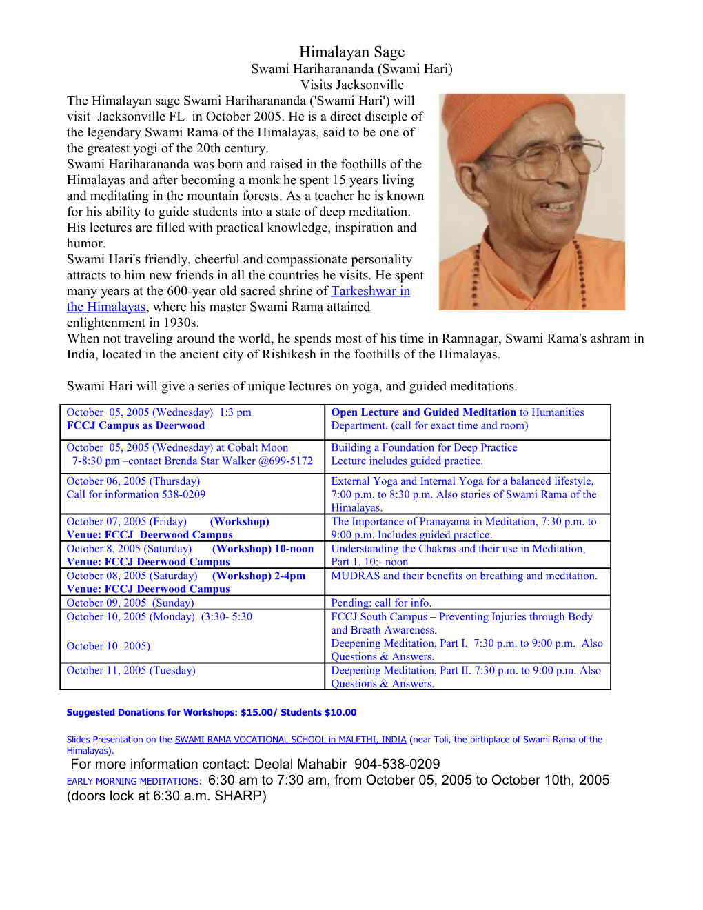 Himalayan Sage Swami Hariharananda (Swami Hari) Visits Jacksonville