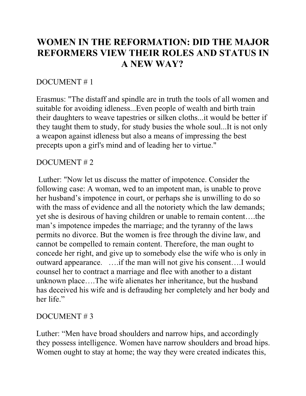 Women in the Reformation: Did the Major Reformers View Their Roles and Status in a New Way?