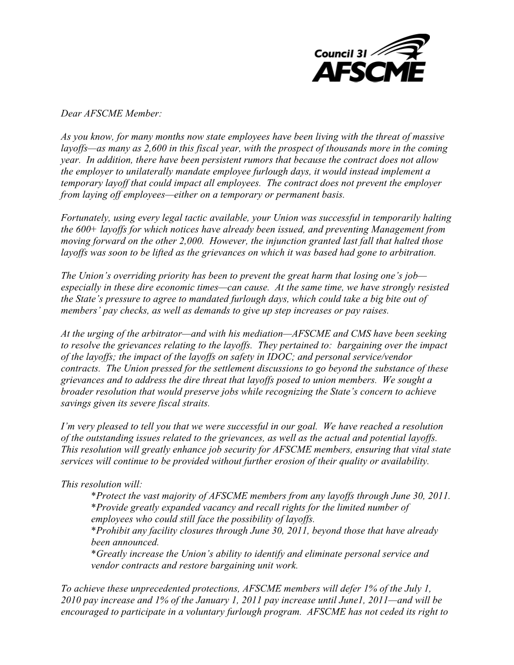 *There Will Be No Layoffs Through the End of FY 2011 Beyond Those for Which Layoff Notices