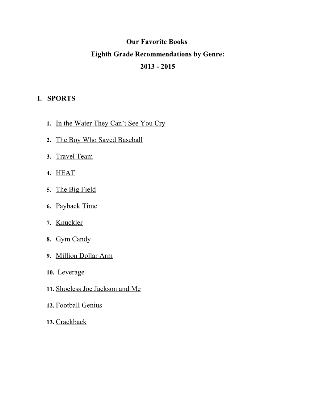 Eighth Grade Recommendations by Genre