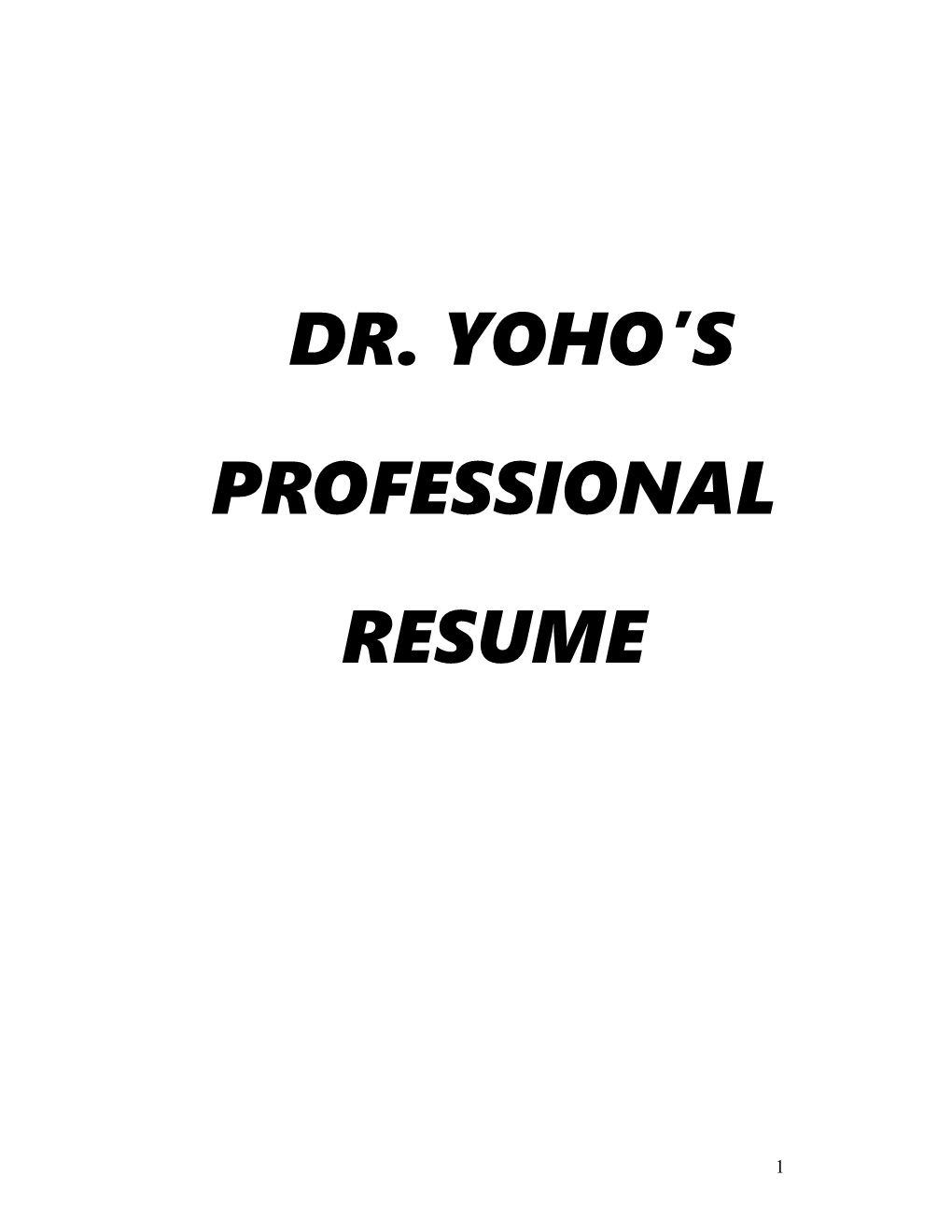Dr. Yoho S Professional Resume