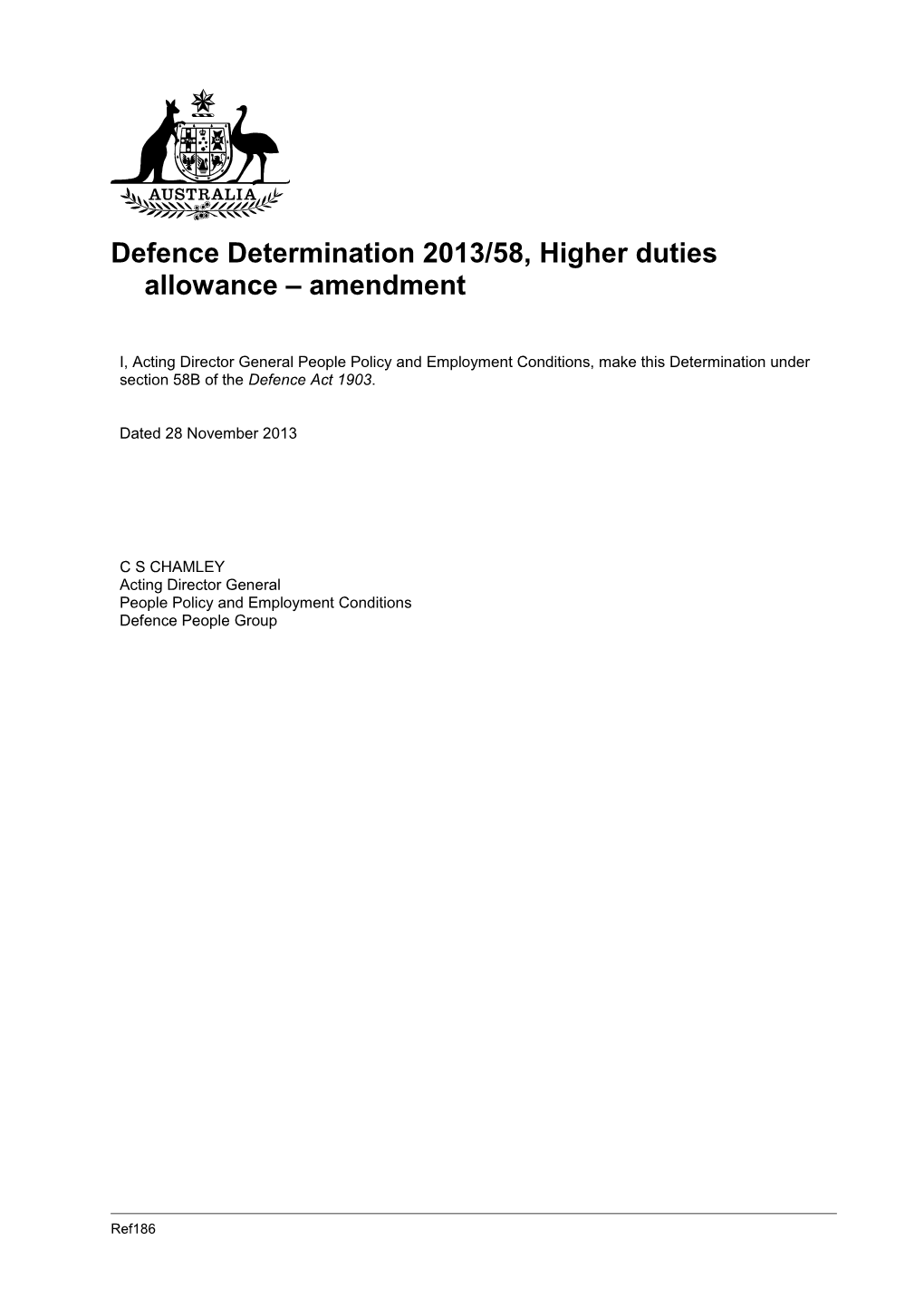 Defence Determination 2013/58, Higher Duties Allowance Amendment