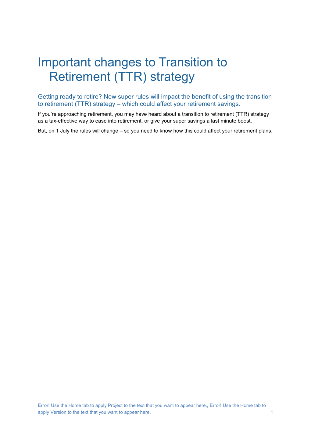 Important Changes to Transition to Retirement (TTR) Strategy