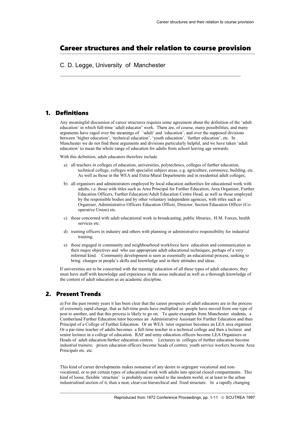 Career Structures and Their Relation to Course Provision