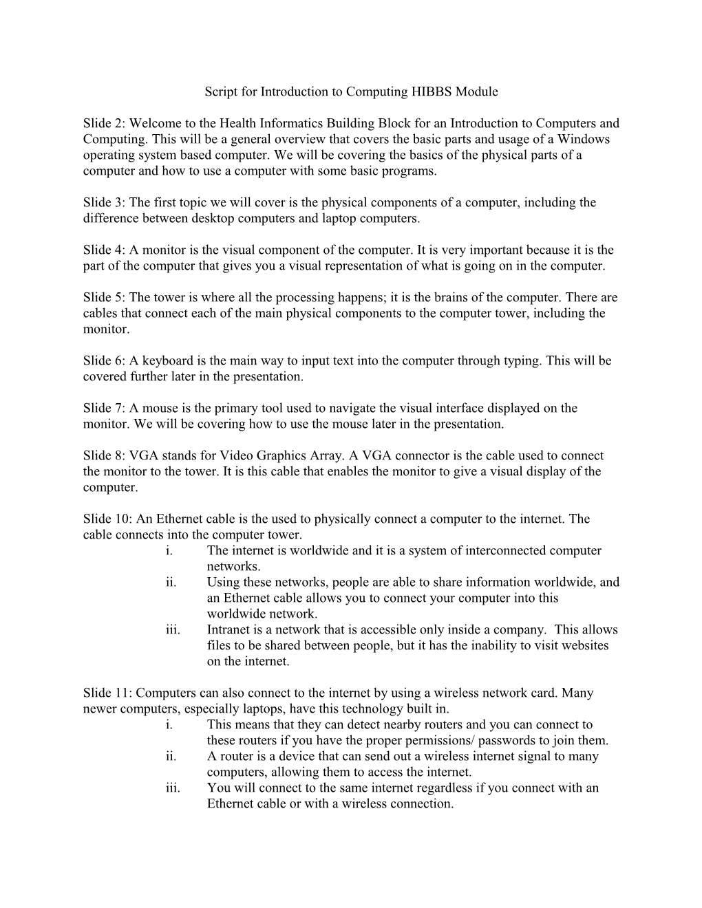 Script for Introduction to Computing HIBBS Module