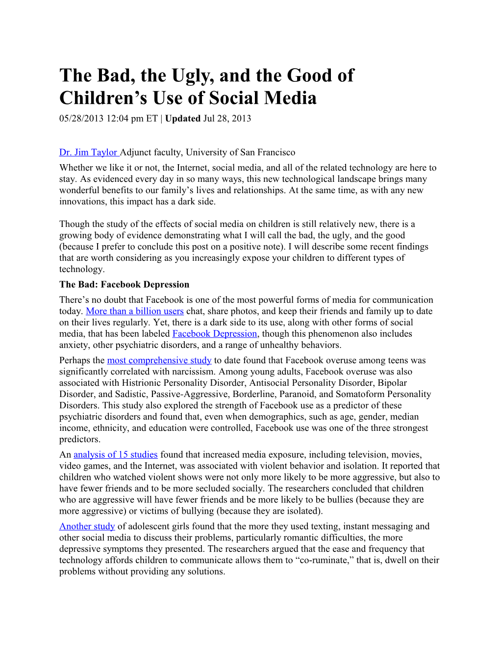 The Bad, the Ugly, and the Good of Children S Use of Social Media