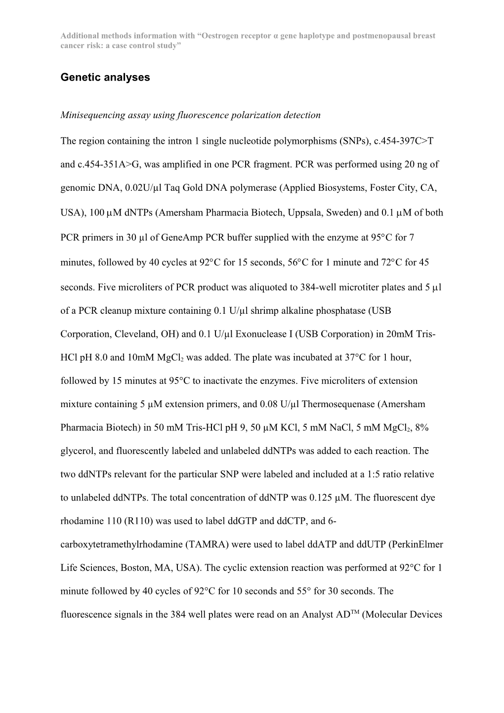 Additional Methods Information with Oestrogen Receptor Α Gene Haplotype and Postmenopausal