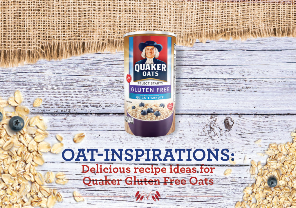 OAT-INSPIRATIONS: Delicious Recipe Ideas for Quaker Gluten Free Oats